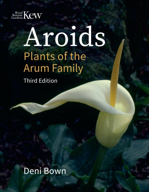 Aroids: Plants of the Arum Family. Third Edition.