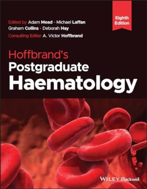 Hoffbrand's Postgraduate Haematology