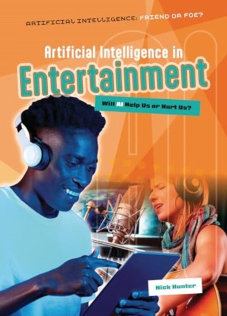 Artificial Intelligence in Entertainment: Will AI Help Us or Hurt Us?