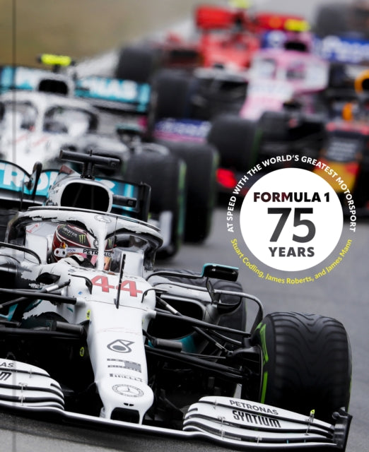 Formula 1 75 Years: At Speed with the World's Greatest Motorsport