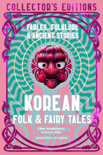 Korean Folk & Fairy Tales: Fables, Folklore & Ancient Stories