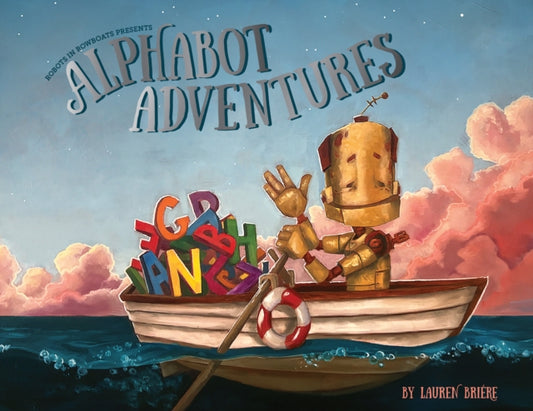 Alphabot Adventures: A Robot ABC Book (ABC Books for Kids Ages 3-5)
