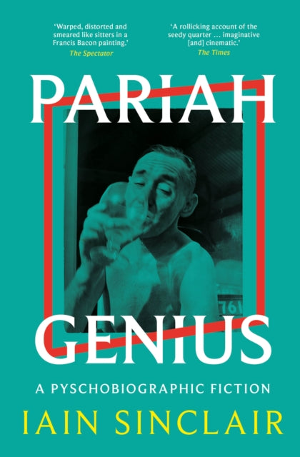 Pariah Genius: A Psychobiographic Fiction