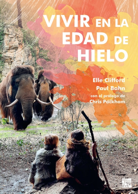Vivir en la Edad de Hielo