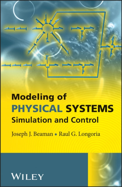 Modeling of Physical Systems: Simulation and Control