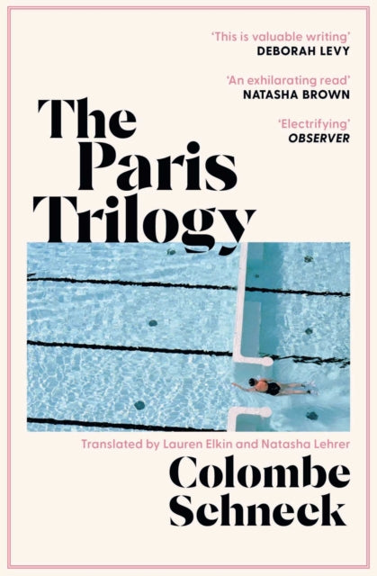 The Paris Trilogy: A Life in Three Stories