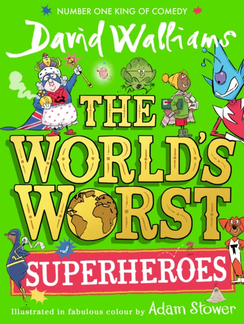 The World?s Worst Superheroes