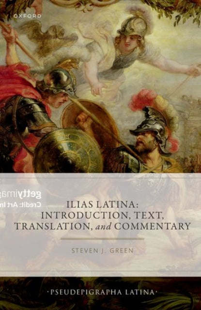 Ilias Latina: Introduction, Text, Translation, and Commentary