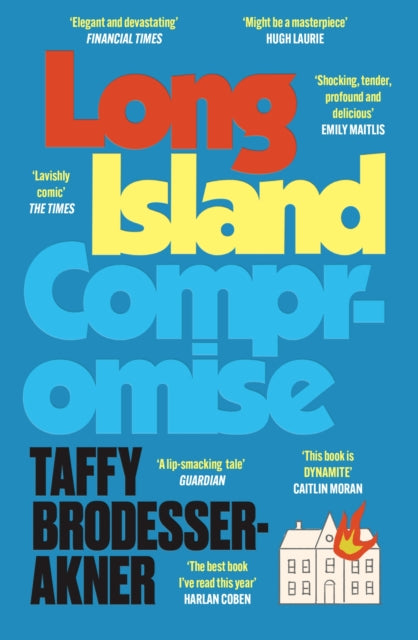 Long Island Compromise: A sensational new novel by the international bestselling author of Fleishman Is in Trouble
