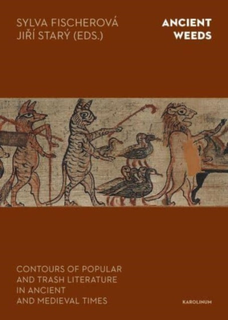 Ancient Weeds: Contours of Popular and Trash Literature in Ancient and Medieval Times