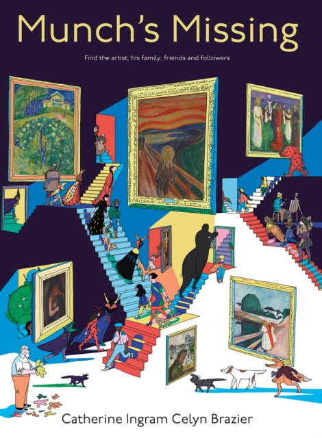 Munch is Missing!: Find the artist, his family, friends and followers