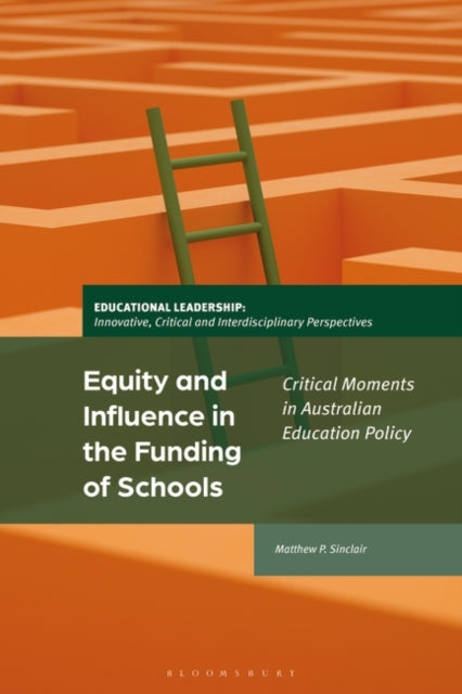 Equity and Influence in the Funding of Schools: Critical Moments in Australian Education Policy
