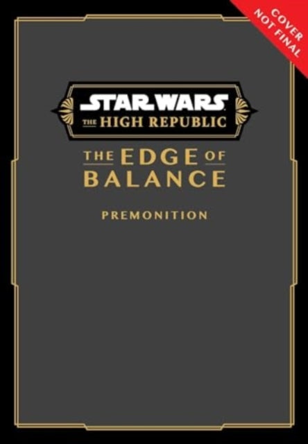 Star Wars: The High Republic: The Edge of Balance?Premonition