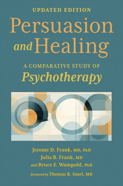 Persuasion and Healing: A Comparative Study of Psychotherapy