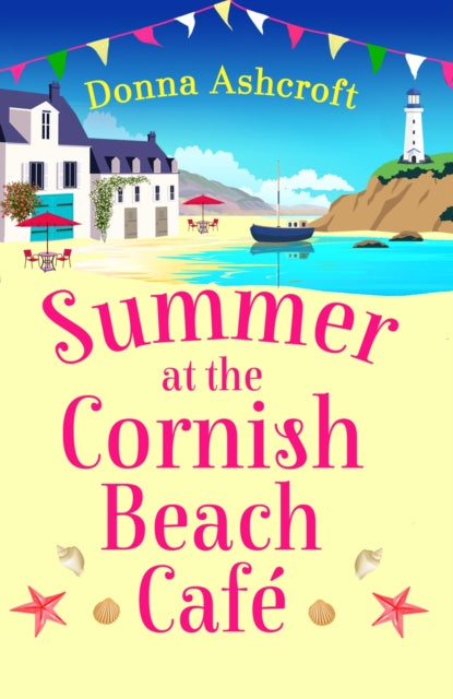 Summer at the Cornish Beach Cafe: A totally page-turning summer romance