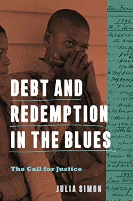 Debt and Redemption in the Blues: The Call for Justice