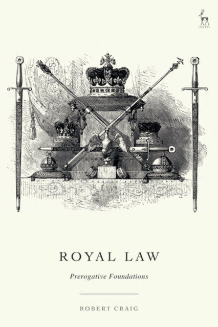 Royal Law: Prerogative Foundations