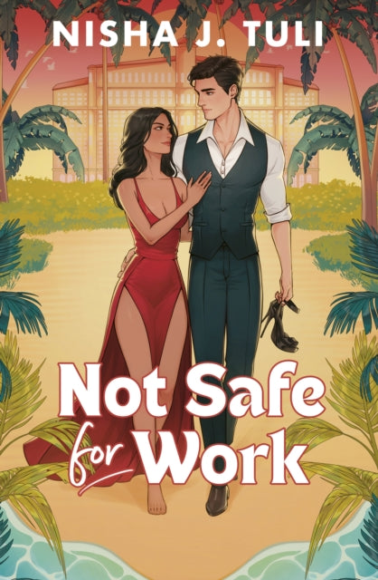 Not Safe For Work: A rivals-to-lovers romance by the bestselling author of the Artefacts of Ouranos Series