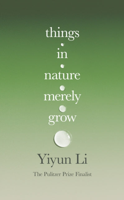 Things in Nature Merely Grow