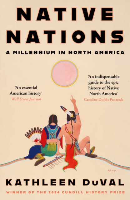 Native Nations: A Millennium in North America: Winner of the 2025 Pulitzer Prize for History