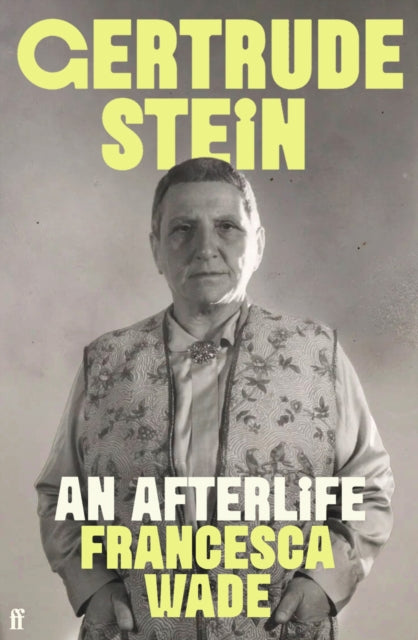 Gertrude Stein: An Afterlife