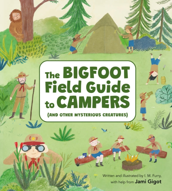 The Bigfoot Field Guide to Campers: And Other Mysterious Creatures