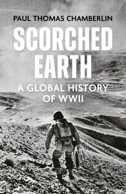 Scorched Earth: A Global History of World War II