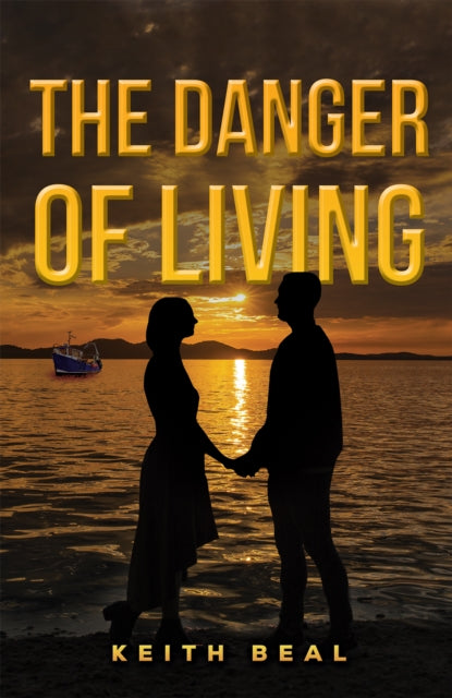 The: Danger of Living