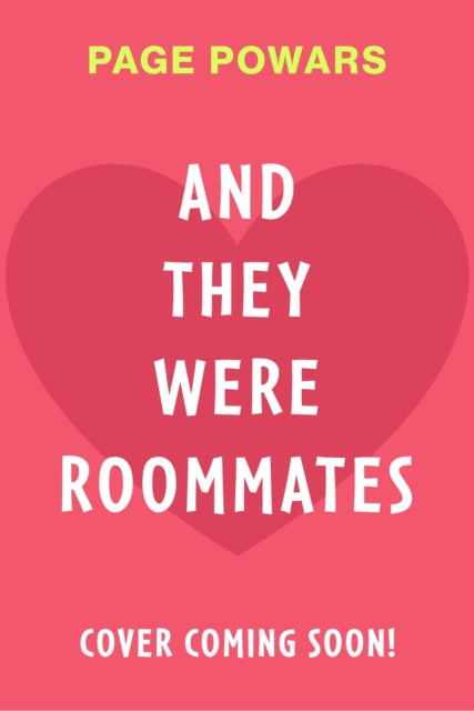 And They Were Roommates: A hilarious and heartwarming queer exes-to-lovers boarding school romance