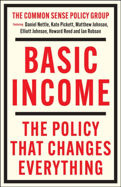 Basic Income: The Policy That Changes Everything