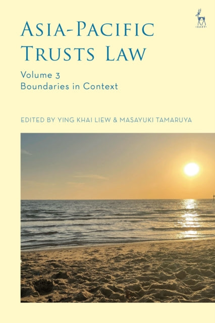 Asia-Pacific Trusts Law, Volume 3: Boundaries in Context