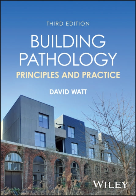 Building Pathology: Principles and Practice