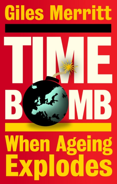 Timebomb: When Ageing Explodes