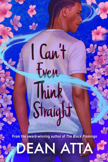 I Can't Even Think Straight: A queer coming of age story