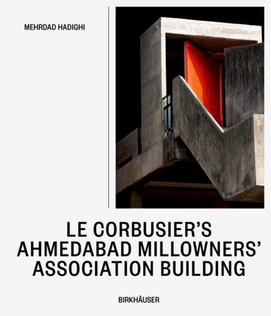 Le Corbusier’s Ahmedabad Millowners’ Association Building: Between the Beautiful and the Sublime