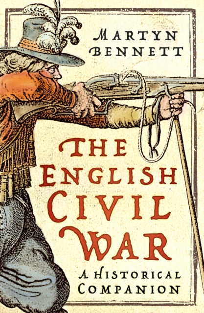 The English Civil War: A Historical Companion