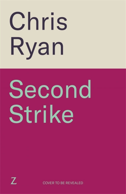 Second Strike: The pulse-pounding 2025 thriller from the no.1 bestselling SAS hero