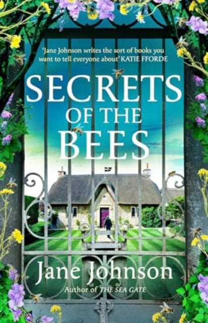 Secrets of the Bees: A sumptuous Cornish tale packed with heart, relationships and mysteries from the past