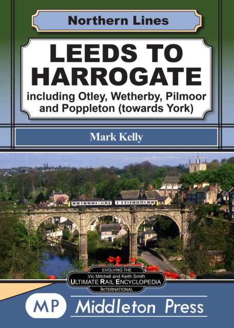 Leeds To Harrowgate: including Otley, Wetherby, York and Pilmoor.