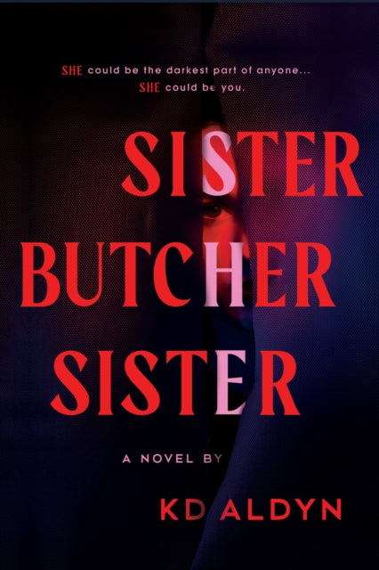 Sister, Butcher, Sister: The Debut Serial Killer Thriller for Fans of Karin Slaughter Books