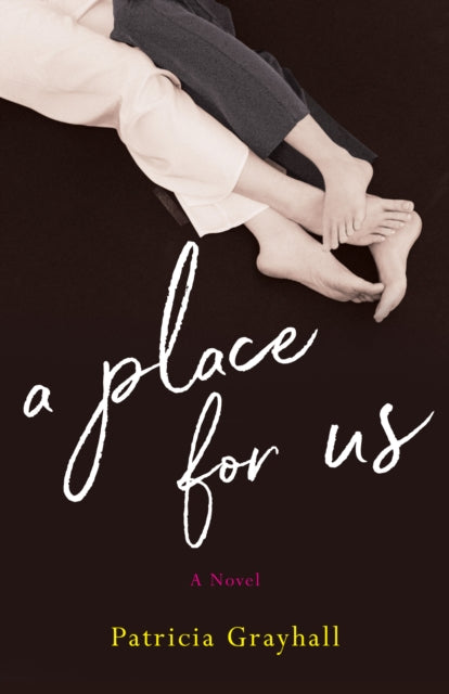 A Place for Us: A Novel