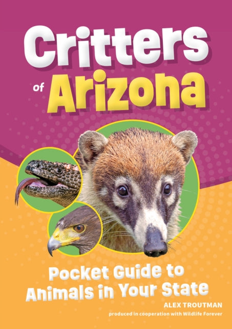 Critters of Arizona: Pocket Guide to Animals in Your State
