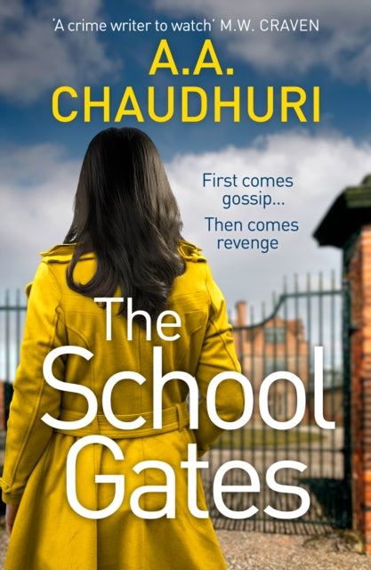 The School Gates: An unputdownable, nail-biting thriller with a twist that will have you on the edge of your seat