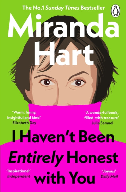 I Haven’t Been Entirely Honest with You