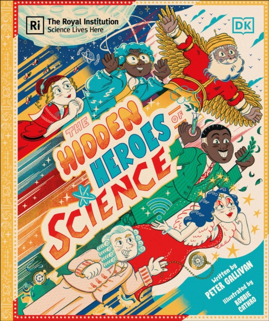 Hidden Heroes of Science: Shining a Light on the Unknown Trailblazers of the Scientific World