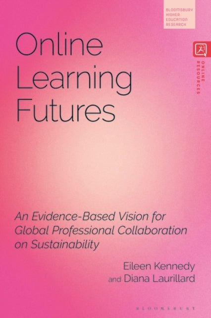 Online Learning Futures: An Evidence Based Vision for Global Professional Collaboration on Sustainability
