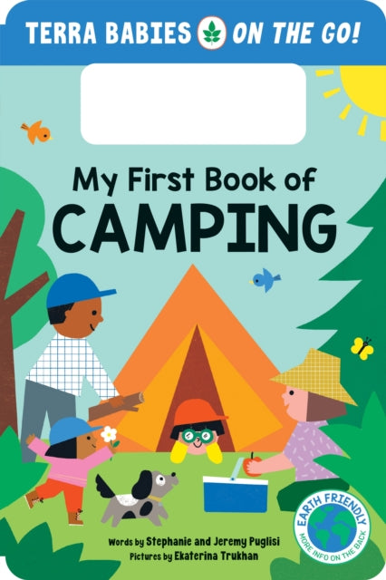 My First Book of Camping: The Camping Board Book for Toddlers and Kids (Terra Babies on the Go Book 1)