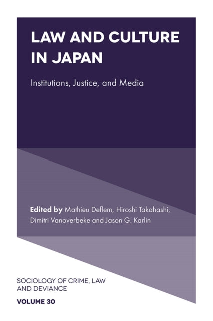 Law and Culture in Japan: Institutions, Justice, and Media