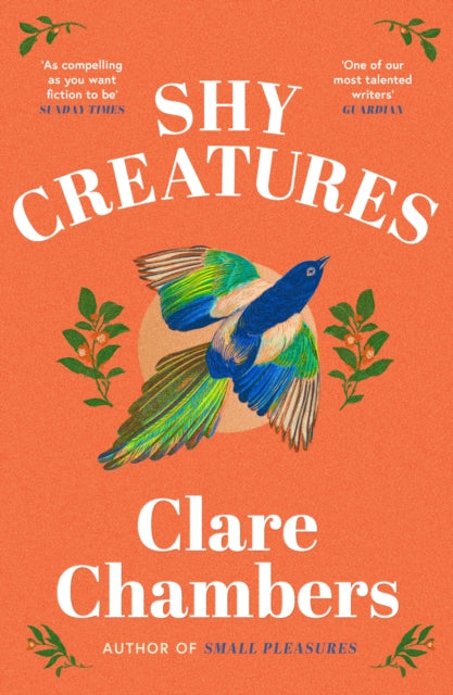 Shy Creatures: From the author of bestselling sensation Small Pleasures