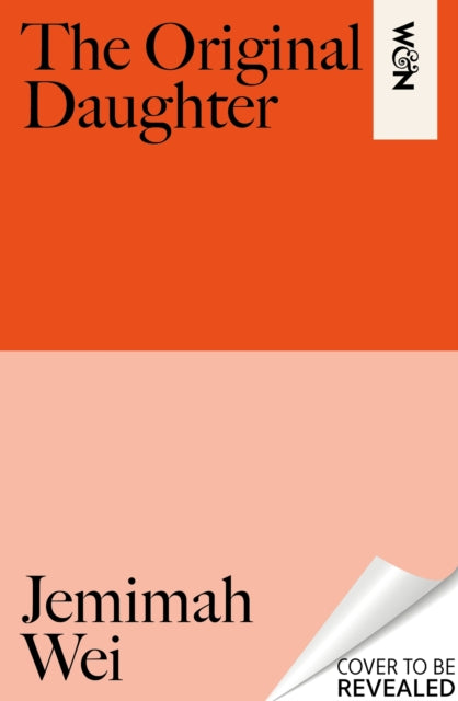 The Original Daughter: 'A book not to miss' New York Times